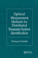 Optimal Measurement Methods for Distributed Parameter System Identification 0367393980 Book Cover