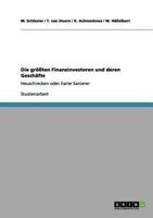 Die größten Finanzinvestoren und deren Geschäfte: Heuschrecken oder harte Sanierer 3656165424 Book Cover