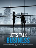 Let's Talk Business 1504977475 Book Cover