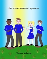 I'm embarrassed of my name B08CWB7N49 Book Cover