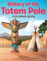 History of the Totem Pole Coloring Book 1683214854 Book Cover