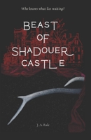 Beast of Shadouer Castle B09V2SL7ZC Book Cover