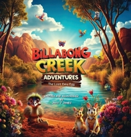 Billabong Creek Adventures - The Lost Emu Egg B0F2KKLDLN Book Cover
