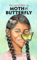 The Secret Lives of Moth and Butterfly: Book Two B0F1TZ9JFY Book Cover