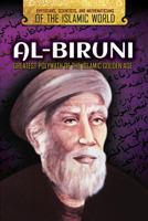 Al-Biruni: Greatest Polymath of the Islamic Golden Age 1508171394 Book Cover