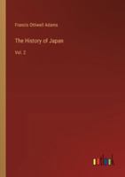 The History of Japan: Vol. 2 3385229839 Book Cover