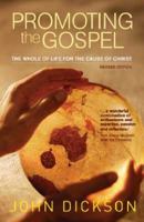 Promoting the Gospel: A practical guide to the biblical art of sharing your faith 1920935770 Book Cover