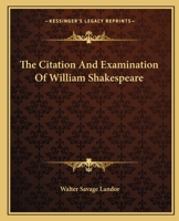 Citation and Examination of William Shakspeare 1499782527 Book Cover