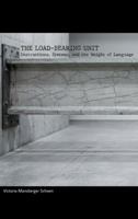The Load-Bearing Unit: Instructions, Systems, and the Weight of Language 1971224022 Book Cover
