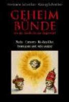 Geheimbünde von der Antike bis zur Gegenwart. Mafia - Camorra - Ku-Kux-Klan - Freimaurer und viele andere 3854929277 Book Cover