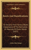 Roots and Ramifications; 1437061168 Book Cover