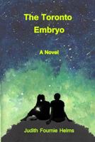 The Toronto Embryo 0578444283 Book Cover