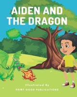 Aiden and the Dragon: Illustrated Book for Toddlers and Kids B096LPPVV9 Book Cover