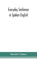 Everyday Sentences in Spoken English, in Phonetic Transcription With Intonation Marks 9354150764 Book Cover