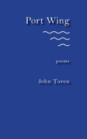 Port Wing: Poems 0982709633 Book Cover