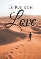 To Run with Love 163961558X Book Cover