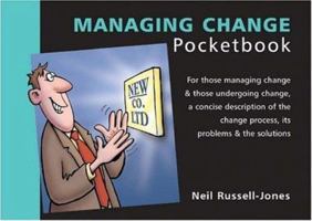 The Managing Change Pocketbook (Management Pocketbooks) 1870471318 Book Cover