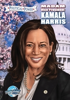 Political Power: Madam Vice President Kamala Harris 1948724839 Book Cover