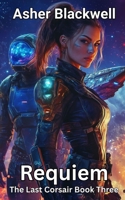 Requiem (The Last Corsair) B0F4PNS9RX Book Cover