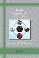 Ferrite: Nanostructures with Tunable Properties and Diverse Applications 1644901587 Book Cover