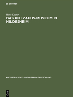 Das Pelizaeus-Museum in Hildesheim 3110000121 Book Cover