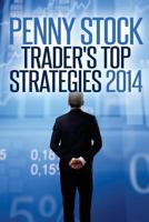 Penny Stocks Trader's Top Strategies 2014 1497318637 Book Cover