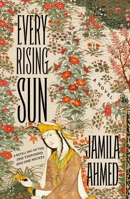 Every Rising Sun 1250887097 Book Cover