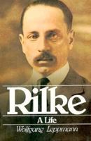 Rilke: A Life 0880640154 Book Cover