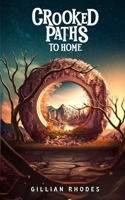 Crooked Paths to Home B0C2SD1DX7 Book Cover