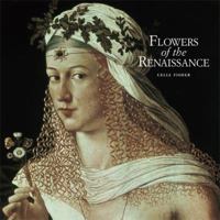 Flowers of the Renaissance 1606060627 Book Cover
