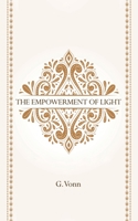 The Empowerment of Light 1728377323 Book Cover