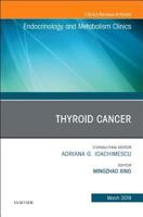 Thyroid Cancer, an Issue of Endocrinology and Metabolism Clinics of North America, Volume 48-1 0323610781 Book Cover