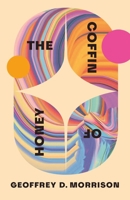 The Coffin of Honey 1552455181 Book Cover
