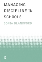 Managing Discipline in Schools 0415174910 Book Cover