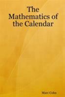 The Mathematics of the Calendar 1430324961 Book Cover