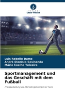 Sportmanagement und das Geschäft mit dem Fußball: Preisgestaltung als Marketingstrategie für Fans 6206310159 Book Cover