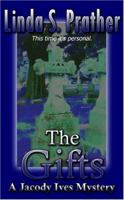 The Gifts: A Jacody Ives Mystery 1590804627 Book Cover
