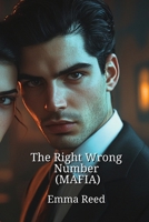 The Right Wrong Number (MAFIA) B0DPWT7YZN Book Cover
