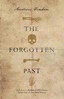 The Forgotten Past: An Eclectic Collection of Little Known Stories from the Annals of History 178901879X Book Cover