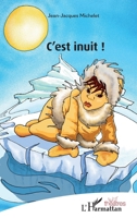 C'est inuit ! (Théâtres) (French Edition) 2343083924 Book Cover