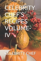 CELEBRITY CHEF’S RECIPES VOLUME-IV B0FTFMYRYB Book Cover