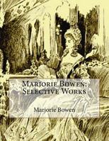 Marjorie Bowen: Selective Works 1537184288 Book Cover