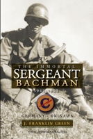 Immortal Sergeant Bachman 1365499170 Book Cover