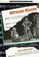 African Roots (Traditional Black Music) 0791018288 Book Cover