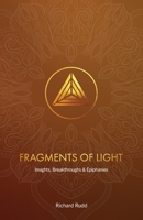 Fragments of Light: Insights, Breakthroughs & Epiphanies 1913820831 Book Cover