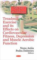 Treadmill Exercise and Its Effects on Cardiovascular Fitness, Depression and Muscle Aerobic Function 1608768570 Book Cover