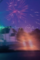 Don't Be a Stranger: Poems and Prose B0BGNHH6KT Book Cover