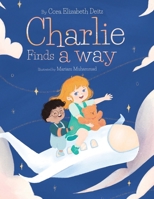 Charlie Finds a Way 1665743239 Book Cover