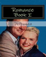 Romance Book I: To All Romantics 1493595946 Book Cover