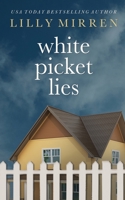 White Picket Lies 1922650110 Book Cover